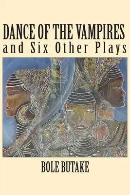 La danza dei vampiri e altre sei commedie - Dance of the Vampires and Six Other Plays