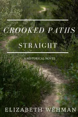 Sentieri storti e diritti - Crooked Paths Straight