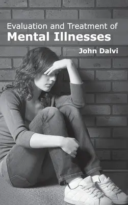 Valutazione e trattamento delle malattie mentali - Evaluation and Treatment of Mental Illnesses
