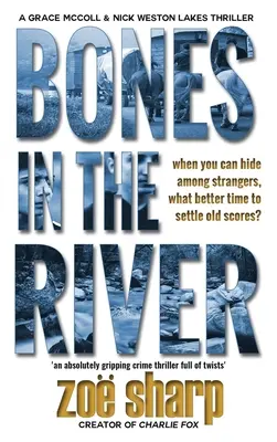 Ossa nel fiume: L'ispettore Grace McColl e il detective Nick Weston Lakes, thriller poliziesco, libro 2, in grande formato. - Bones in the River: CSI Grace McColl & Detective Nick Weston Lakes crime thriller Book 2 LARGE PRINT