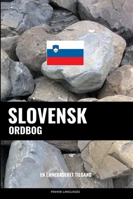 Ordinamento sloveno: Un approccio tattile - Slovensk ordbog: En emnebaseret tilgang