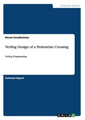 Progettazione in Verilog di un attraversamento pedonale: Programmazione Verilog - Verilog Design of a Pedestrian Crossing: Verilog Programming
