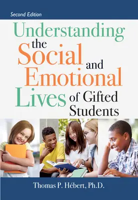 Comprendere la vita sociale ed emotiva degli studenti dotati di talento - Understanding the Social and Emotional Lives of Gifted Students