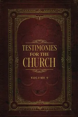 Testimonianze per la Chiesa Volume 9 - Testimonies for the Church Volume 9