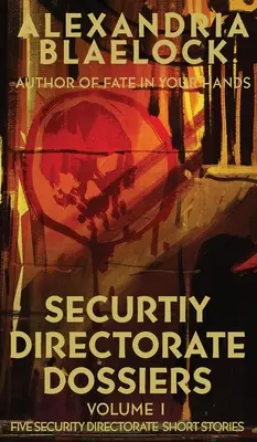 Dossier della Direzione della Sicurezza: Volume 1 - Security Directorate Dossiers: Volume 1