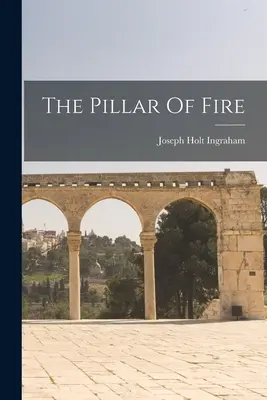 La colonna di fuoco - The Pillar Of Fire