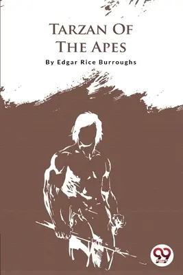 Tarzan delle scimmie - Tarzan Of The Apes
