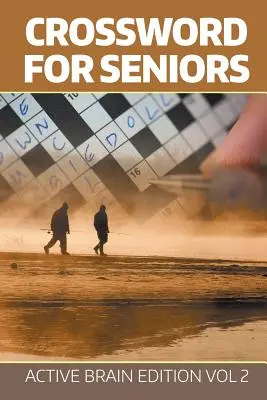 Cruciverba per anziani: Edizione Cervello Attivo Vol. 2 - Crossword For Seniors: Active Brain Edition Vol 2