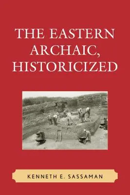 L'arcaico orientale storicizzato - The Eastern Archaic, Historicized