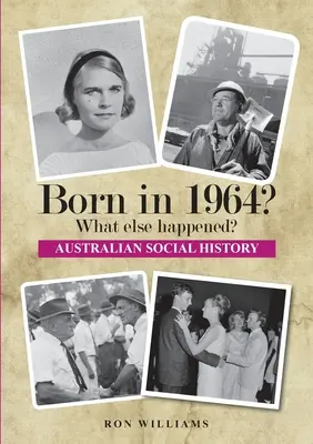 Nato nel 1964? Che altro è successo? - Born in 1964? What else happened?!