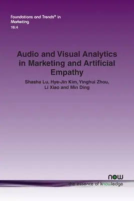 Audio e Visual Analytics nel marketing e nell'empatia artificiale - Audio and Visual Analytics in Marketing and Artificial Empathy
