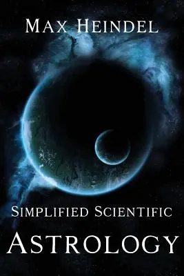 Astrologia scientifica semplificata - Simplified Scientific Astrology