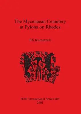 Il cimitero miceneo di Pylona a Rodi - The Mycenaean Cemetery at Pylona on Rhodes