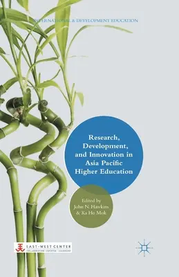 Ricerca, sviluppo e innovazione nell'istruzione superiore dell'Asia-Pacifico - Research, Development, and Innovation in Asia Pacific Higher Education