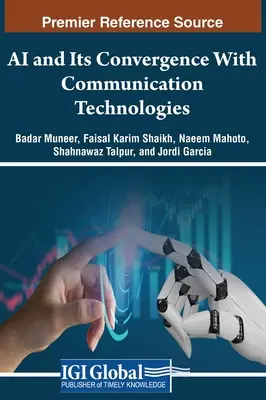 L'intelligenza artificiale e la sua convergenza con le tecnologie della comunicazione - AI and Its Convergence With Communication Technologies
