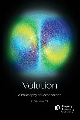 Volution: Una filosofia di riconnessione - Volution: A Philosophy of Reconnection