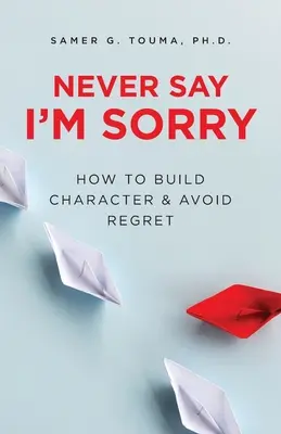 Non dire mai che mi dispiace - Never Say I'm Sorry