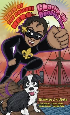 La nascita dell'eroe canino - Birth of the doggone Hero