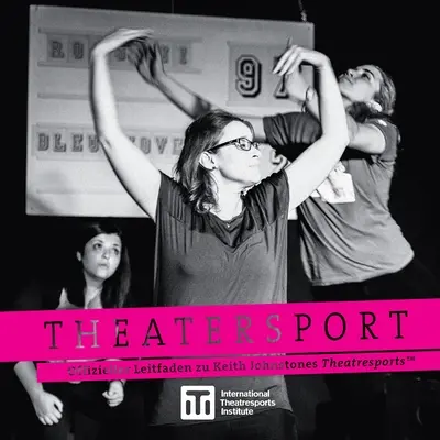 Theatersport - il sito ufficiale di Keith Johnstones Theatresports (TM) - Theatersport - offizieller Leitfaden zu Keith Johnstones Theatresports(TM)