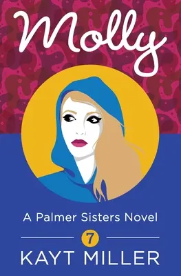 Molly: Un libro delle Sorelle Palmer 7 - Molly: A Palmer Sisters Book 7