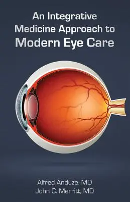 Un approccio di medicina integrativa alla moderna cura degli occhi - An Integrative Medicine Approach to Modern Eye Care