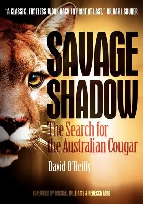 Savage Shadow: La ricerca del puma australiano - Savage Shadow: The Search for the Australian Cougar
