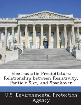 Precipitatori elettrostatici: Relazione tra resistività, dimensione delle particelle e Sparkover - Electrostatic Precipitators: Relationship Between Resistivity, Particle Size, and Sparkover