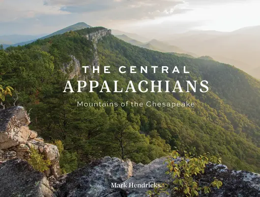 Gli Appalachi centrali: Le montagne di Chesapeake - The Central Appalachians: Mountains of the Chesapeake