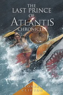 Le cronache dell'ultimo principe di Atlantide - The Last Prince of Atlantis Chronicles