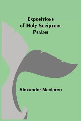 Esposizioni della Sacra Scrittura: Salmi - Expositions of Holy Scripture: Psalms