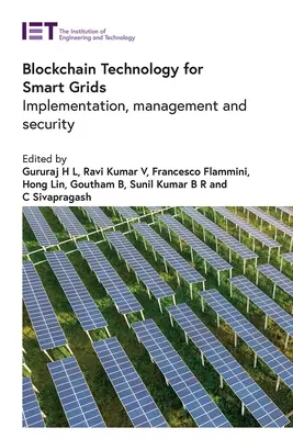 Tecnologia Blockchain per le reti intelligenti: Implementazione, gestione e sicurezza - Blockchain Technology for Smart Grids: Implementation, Management and Security