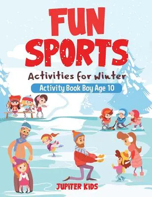 Attività sportive divertenti per l'inverno - Libro di attività per ragazzi di 10 anni - Fun Sports Activities for Winter - Activity Book Boy Age 10