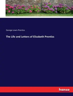 La vita e le lettere di Elizabeth Prentiss - The Life and Letters of Elizabeth Prentiss