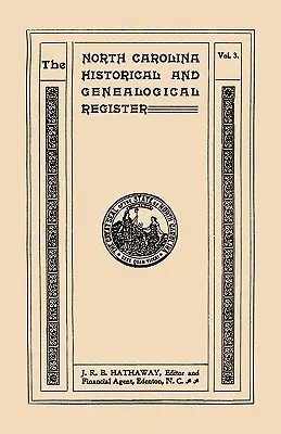 Registro storico e genealogico della Carolina del Nord. Undici numeri rilegati in tre volumi. Volume terzo - North Carolina Historical and Genealogical Register. Eleven Numbers Bound in Three Volumes. Volume Three