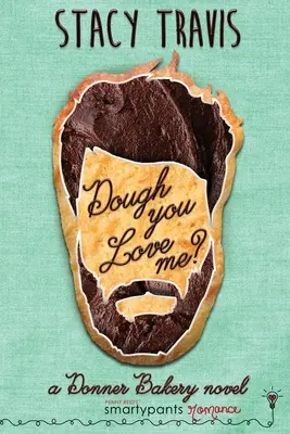 Mi ami? - Dough You Love Me?