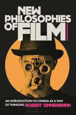Nuove filosofie del cinema: Un'introduzione al cinema come modo di pensare - New Philosophies of Film: An Introduction to Cinema as a Way of Thinking