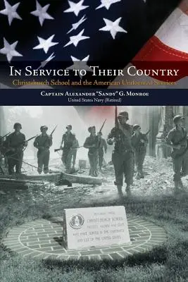 Al servizio del Paese: La scuola di Christchurch e i servizi americani in uniforme - In Service to Their Country: Christchurch School and the American Uniformed Services