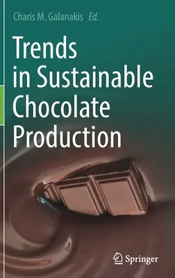 Tendenze nella produzione sostenibile di cioccolato - Trends in Sustainable Chocolate Production