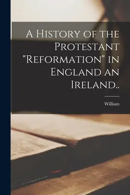 Storia della riforma protestante in Inghilterra e in Irlanda