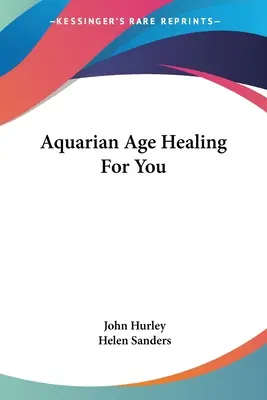 Guarigione dell'Età dell'Acquario per voi - Aquarian Age Healing For You