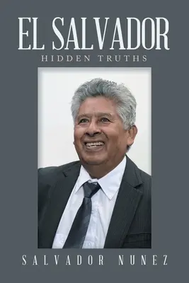 El Salvador: Verità nascoste - El Salvador: Hidden Truths