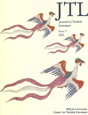 Giornale della letteratura turca: Numero 3 2006 - Journal of Turkish Literature: Issue 3 2006