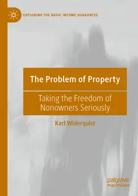 Il problema della proprietà: Prendere sul serio la libertà dei non proprietari - The Problem of Property: Taking the Freedom of Nonowners Seriously