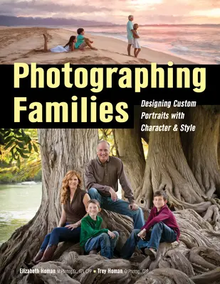 Fotografare le famiglie: Progettare ritratti personalizzati con carattere e stile - Photographing Families: Designing Custom Portraits with Character & Style