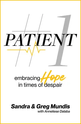 Paziente #1: Abbracciare la speranza in tempi di disperazione - Patient #1: Embracing Hope in Times of Despair