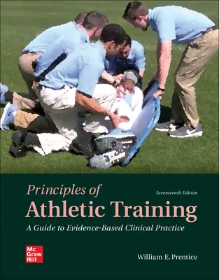 Looseleaf per Principi di preparazione atletica: Una guida alla pratica clinica basata sull'evidenza - Looseleaf for Principles of Athletic Training: A Guide to Evidence-Based Clinical Practice