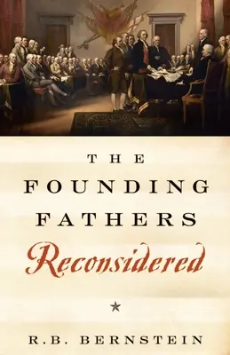 I padri fondatori riconsiderati - The Founding Fathers Reconsidered