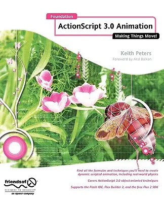 Fondazione ActionScript 3.0 Animazione: Come far muovere le cose! - Foundation ActionScript 3.0 Animation: Making Things Move!