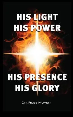 La Sua luce, il Suo potere, la Sua presenza, la Sua gloria - His Light, His Power, His Presence, His Glory