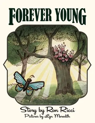 Per sempre giovani: Una storia di amicizia eterna - Forever Young: A Story of Everlasting Friendship